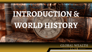 Module 1 – Introduction & World History